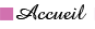 Accueil