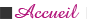 Accueil
