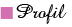 Profil
